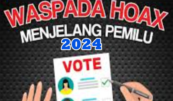 Hoaks Pemilu 2024 Semakin Banyak Beredar Dimasyarakat