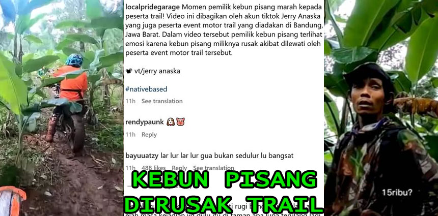 Kebun Pisang Rusak Karena Event Trail, Pemilik Minta Ganti Rugi