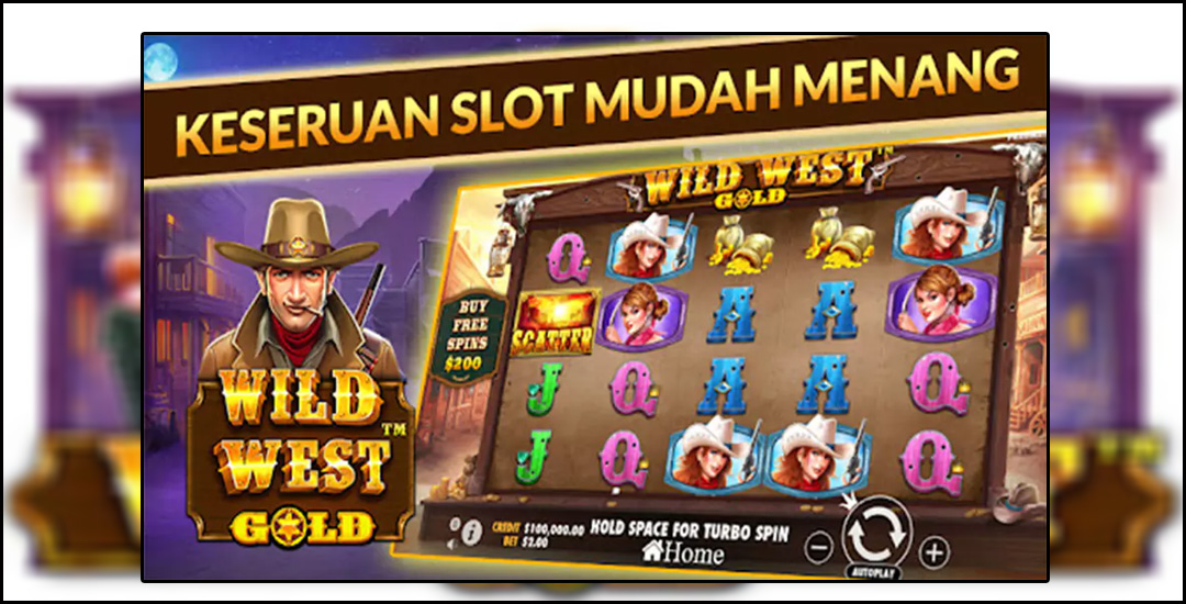 Maxwin Wild West Gold Dengan Pahami Langkah Ini