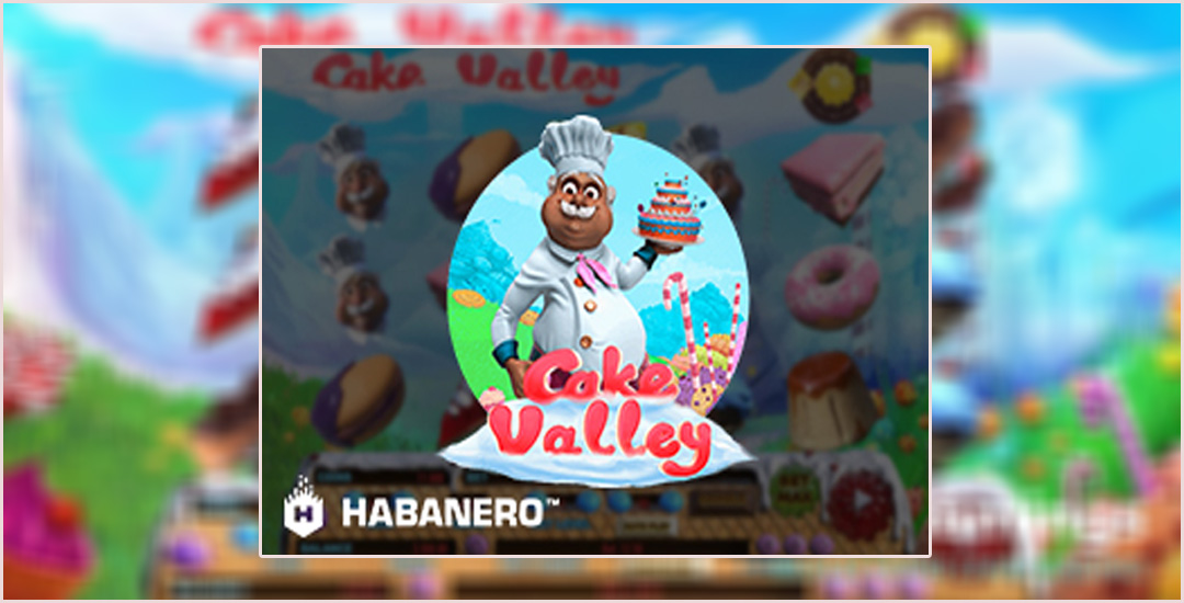 Cake Valley Jackpot Terasa Manis Dengan Game Ini!!