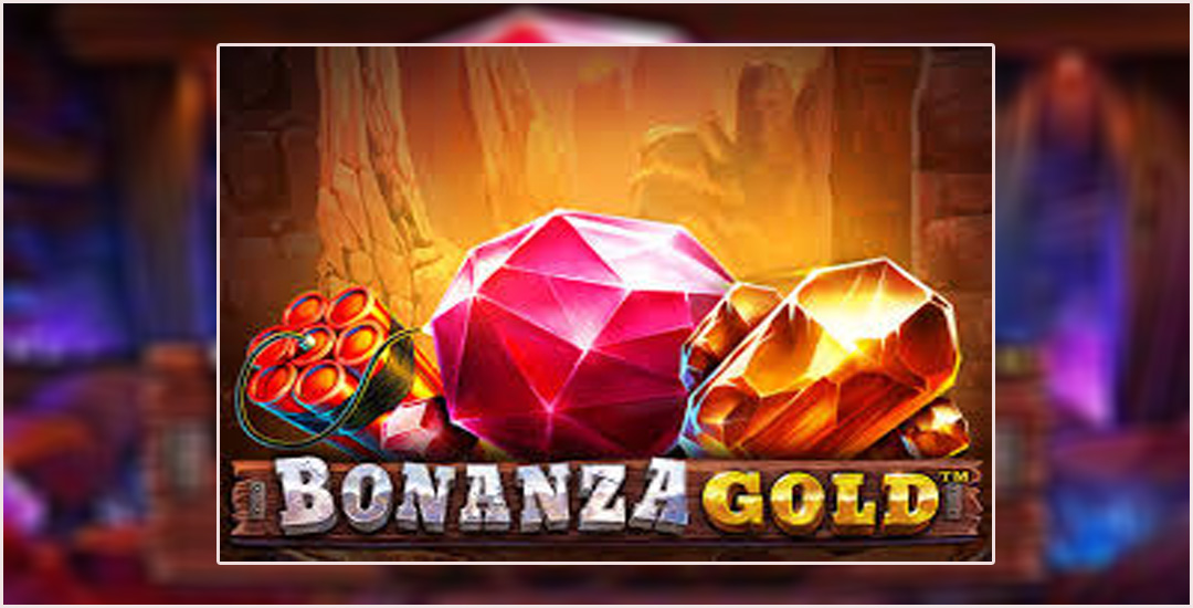 Menang Bermain Bonanza Gold Dari Pragmatic Play