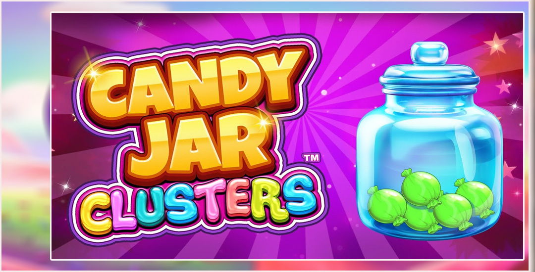 Candy Jar Clusters Menyusun Permen Menjadi Kemenangan