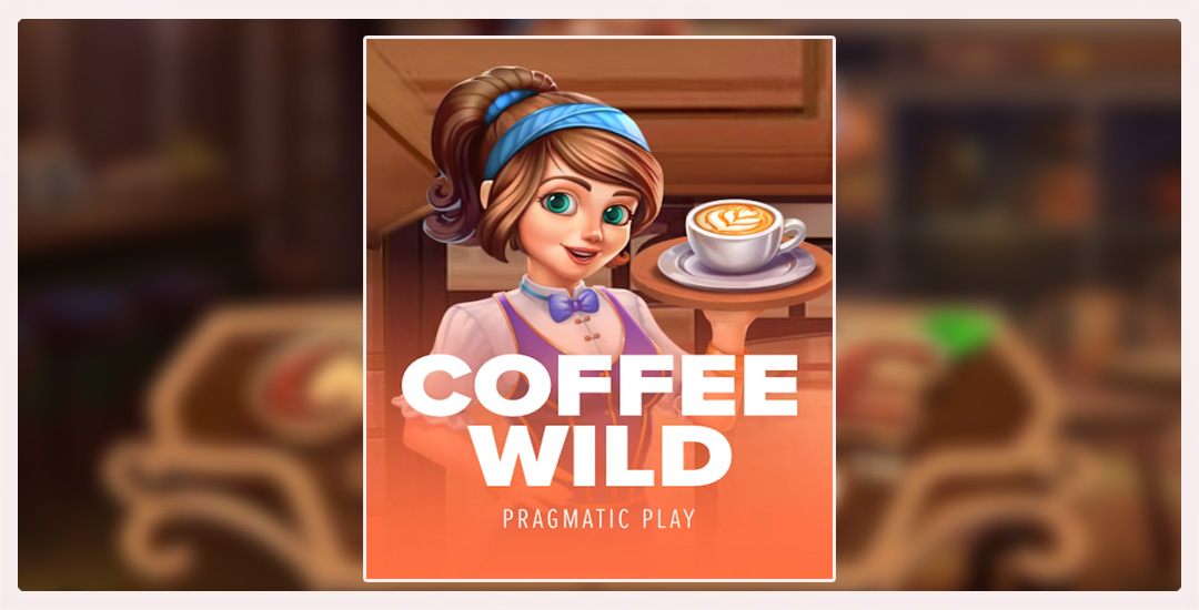 Merasakan Aroma Kekayaan Coffee Wild Pragmatic Play